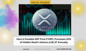 Here is Possible XRP Price if XRPL Processes 30% of Hidden Road’s Volume at $1.5T Annually