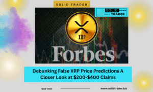 Debunking False XRP Price Predictions A Closer Look at $200-$400 Claims