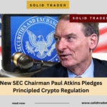 SEC’s New Crypto Direction Under Chairman Paul Atkins